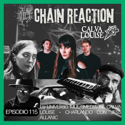EP.115 El Universo Multimedia de CALVA LOUISE - Charlando con Jess Allanic