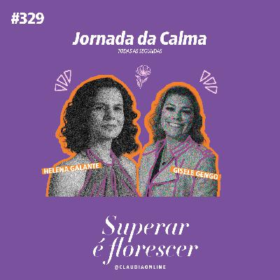 Superar é florescer, com Gisele Gengo