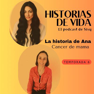 La historia de Ana y el cáncer de mama La historia de Ana y el cáncer de mama