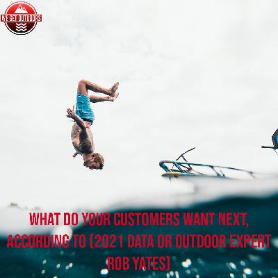 What Do Your Customers Want Next