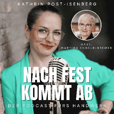 #39 Stellenwert des Handwerks - Gast: Martina Engels-Bremer
