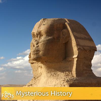 Fun Facts About Mysterious History
