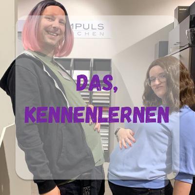 DAS Kennenlernen