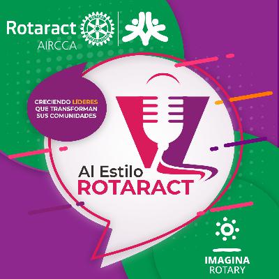 E99 Cerrando el año de Imaginar Rotary Feat. Manuela Cordoba