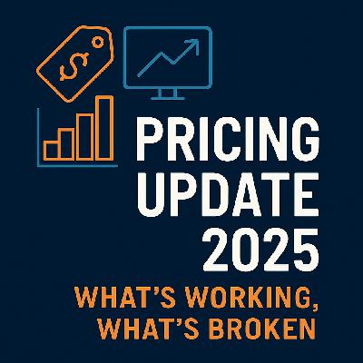 Episode 561 - What’s Changing in Pricing? An Update for Professionals Episode 561 - What’s Changing in Pricing? An Update for Professionals