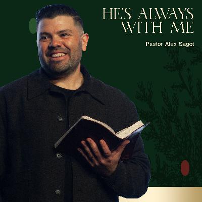 He's Always With Me | God With Us Series