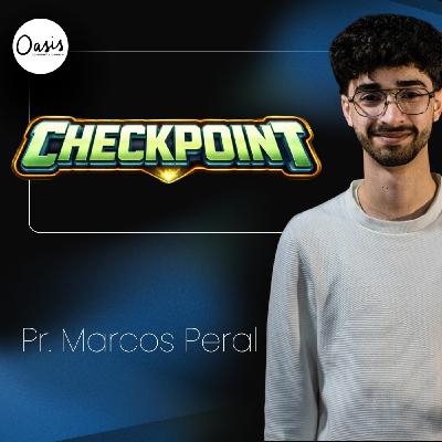 CHECKPOINT - PASTOR DE JOVENES MARCOS PERAL