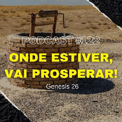 FÉmily com Jesus #122 - Onde Estiver, VAI PROSPERAR!