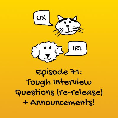 Tough Interview Questions (re-release) + Announcements!