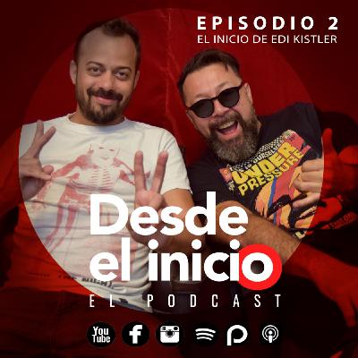 Desde el Inicio 02 -Edi Kistler-