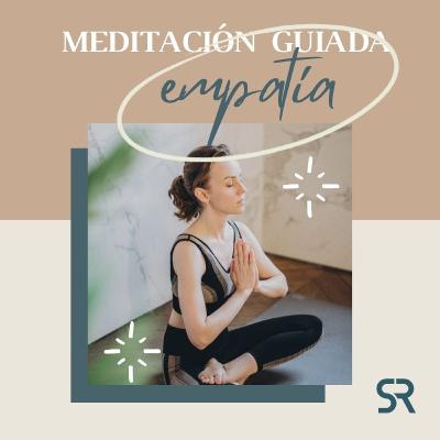 Meditación guiada – Empatía-