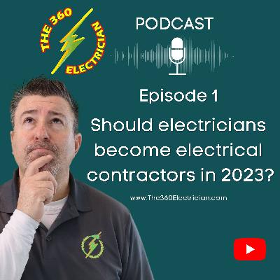Should electricians  become electrical  contractors in 2023?