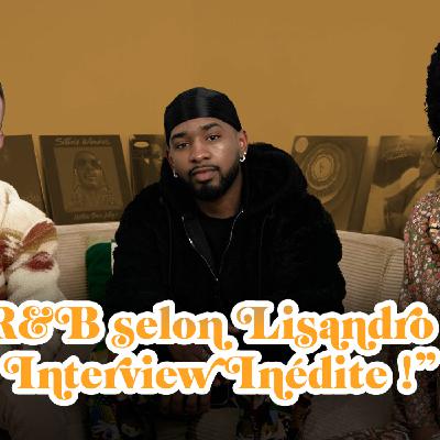 LISANDRO CUXI: Le R&B Selon lui LISANDRO CUXI: Le R&B Selon lui