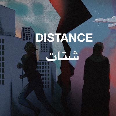 Distance (Episode 5): Under one roof
