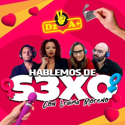 Episodio 21, 3a temporada - Hablemos de Sexo: La Intimidad como Pilar de una Vida Plena