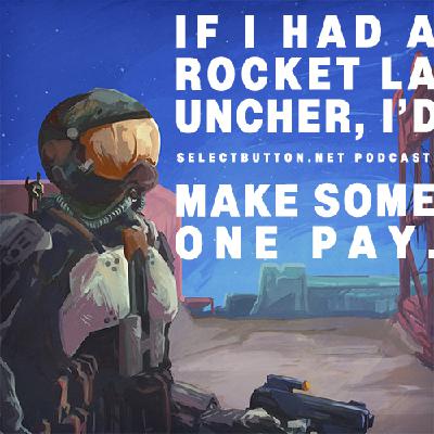Episode #77: If I Had a Rocket Launcher
