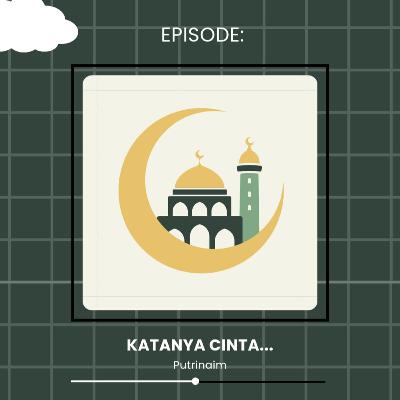 #13| Katanya Cinta #13| Katanya Cinta