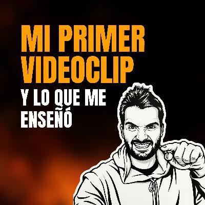 Mi primer videoclip y lo que me enseñó Mi primer videoclip y lo que me enseñó