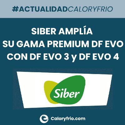 Siber Eleva el Estándar en Ventilación con la Ampliación de la Gama Premium DF EVO