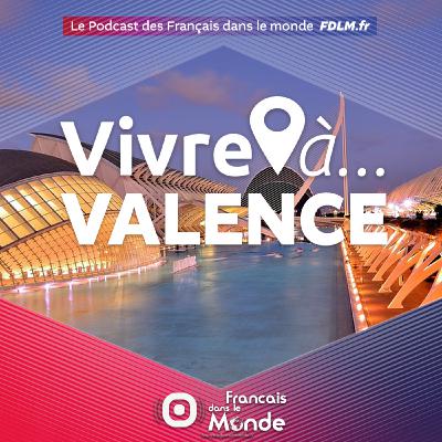 Vivre à VALENCE Vivre à VALENCE
