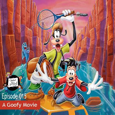 015: A Goofy Movie - Childhood gems Part 4 015: A Goofy Movie - Childhood gems Part 4