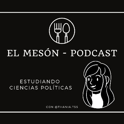Estudiar Ciencias Políticas | El Mesón Podcast Capítulo 2