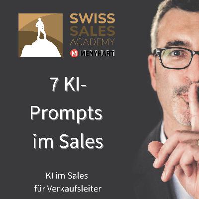 7 KI-Sales-Prompts für 10 Stunden Zeitgewinn pro Woche