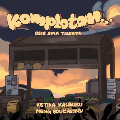 S3. Eps 4 : "Ketika Kalbuku Meng Edukasimu"