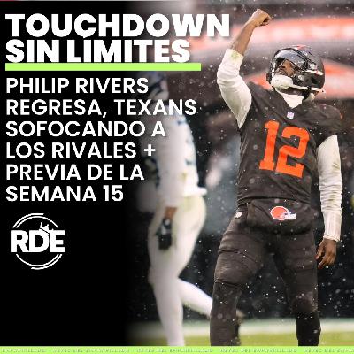 Philip Rivers regresa, Texans sofocando a los rivales + previa de la semana 15 Philip Rivers regresa, Texans sofocando a los rivales + previa de la semana 15