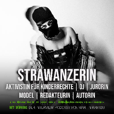 DIE STRAWANZERIN | Aktivistin für Kinderrechte | DJ | Model | Jurorin | Redakteurin | Autorin | Talent Scout