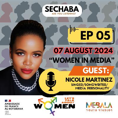 Episode 5: WOMEN IN MEDIA with NICOLE MARTINEZ