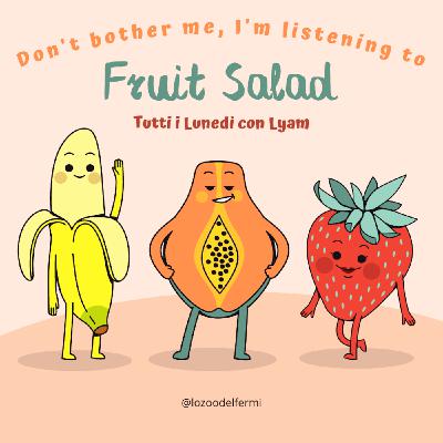 Fruit Salad - Occhio a Ele a Fruit Salad - Occhio a Ele a