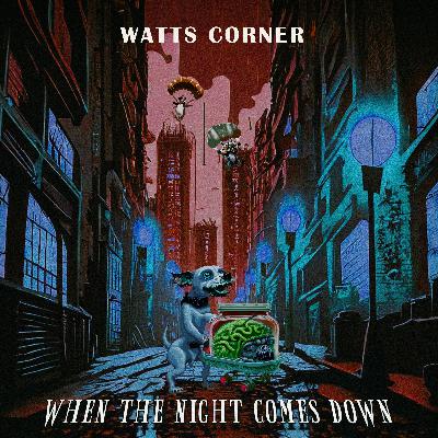 4: When The Night Comes Down