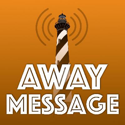 Away Message S3 E6 | Searching for Squatch In All The Wrong Places