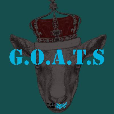 238. G.O.A.T.s