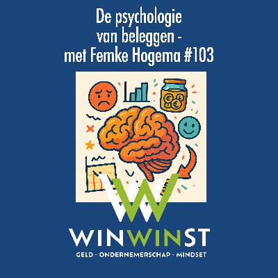 De psychologie van beleggen - met Femke Hogema #103