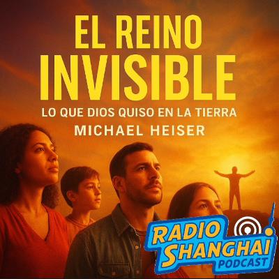 Michael Heiser El REINO INVISIBLE Lo que DIOS Quiso en la TIERRA 😲 RADIO SHANGHAI #587