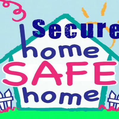 Home Safe and Secure Home Home Safe and Secure Home