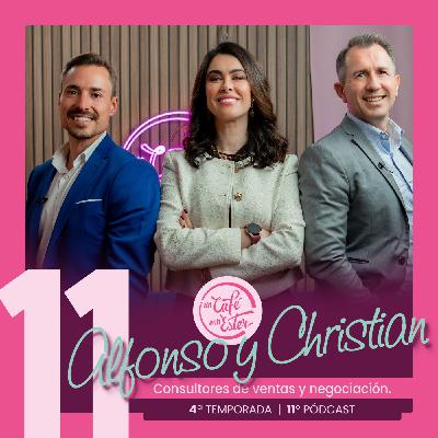 4x11 | Alfonso y Christian | Consultores de ventas y negociación | Aprende a cerrar sin presionar