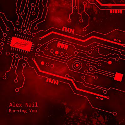 Alex Nail - Burning You