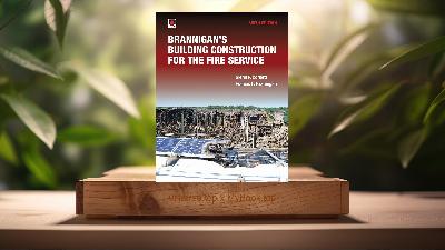 [Review] Brannigan's Building Construction for the Fire Service includes Navigate Advantage Access (Glenn P. Corbett) Summarized
