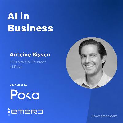 Solving the Expertise Gap with AI in Manufacturing  - with Antoine Bisson of Poka
