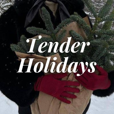 Tender Holidays