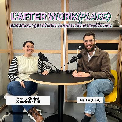 #38 - Créer des liens, pas des bureaux avec Marine Chabot de ConvictionsRH