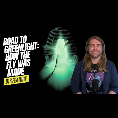 The Road to Greenlight - The Fly