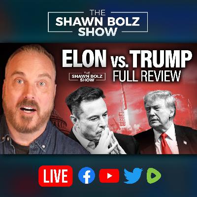 Trumps vs Elon: Is It Over? Trumps Month of Ups and Downs in Review | The Shawn Bolz Show