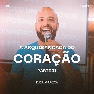 A Arquibancada do Coração (Parte II) - Djou Garcia