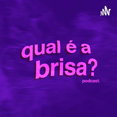 #09 Brisando com os ouvintes