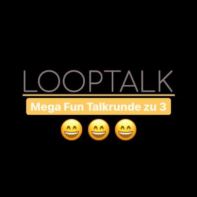 Die Mega Fun TalkRunde - Looptalk mit Emely und Milena