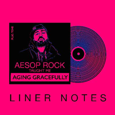 Liner Notes | Aesop Rock's Lotta Years